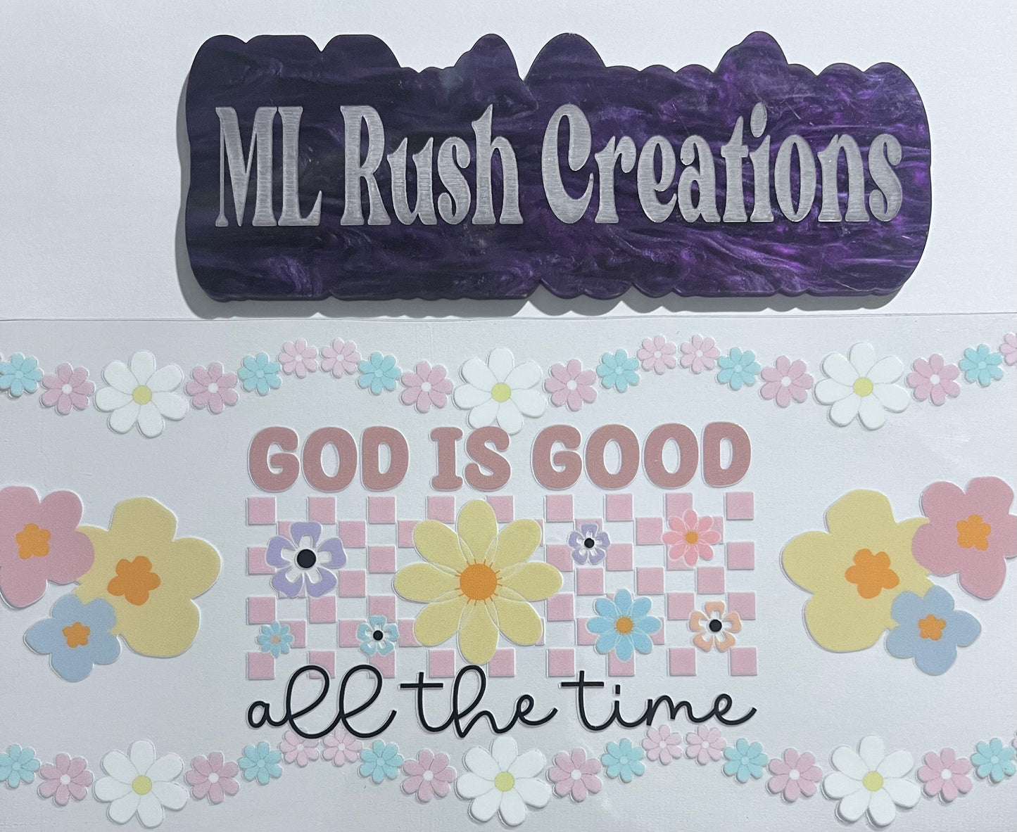 GOD IS GOOD ALL THE TIME FLOWERS CHECKERS