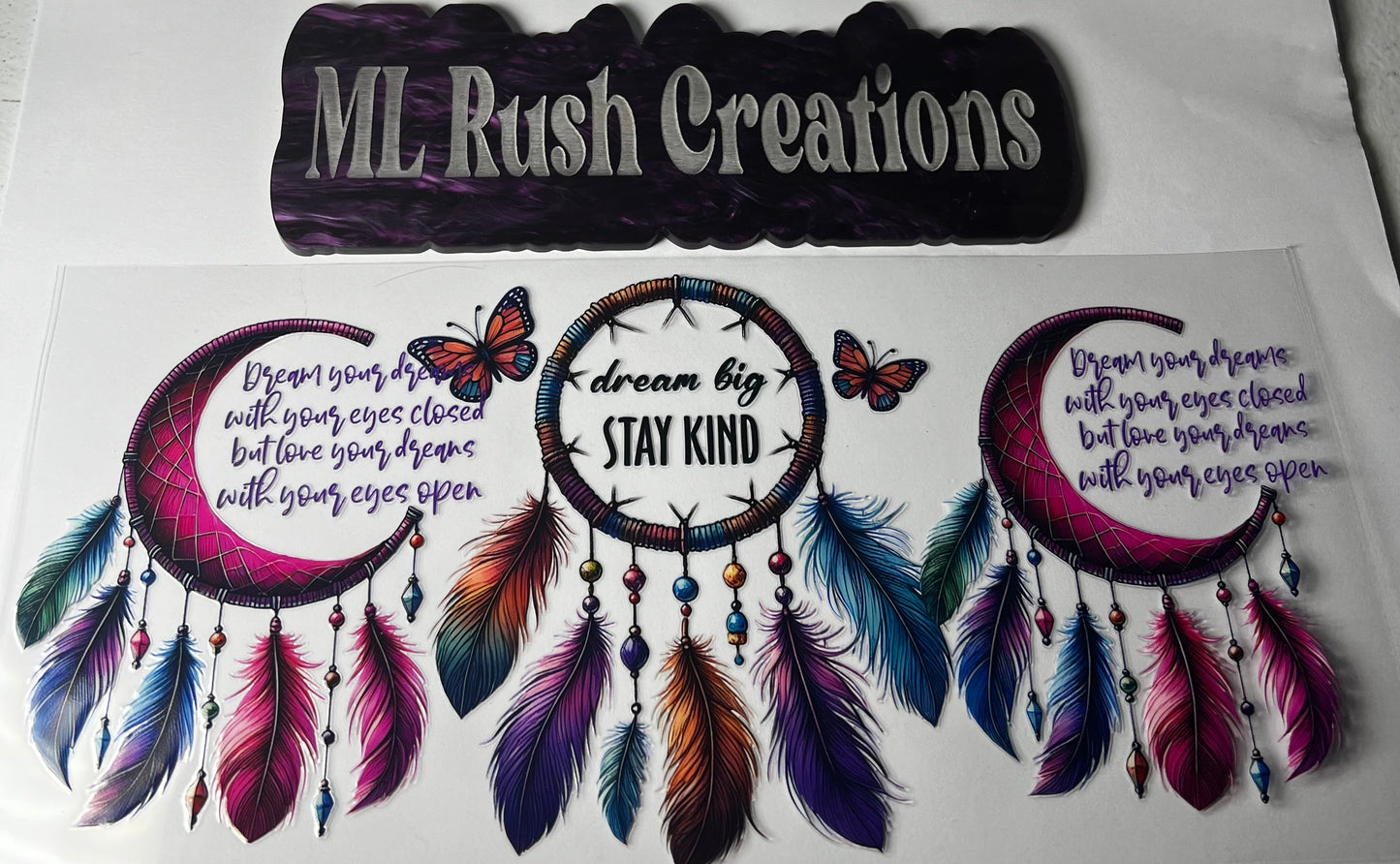 DREAM CATCHERS STAY KIND