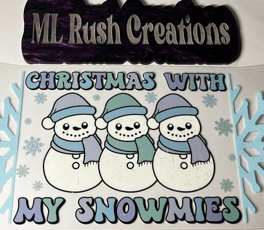CHRISTMAS WITH MY SNOWMIES DECAL