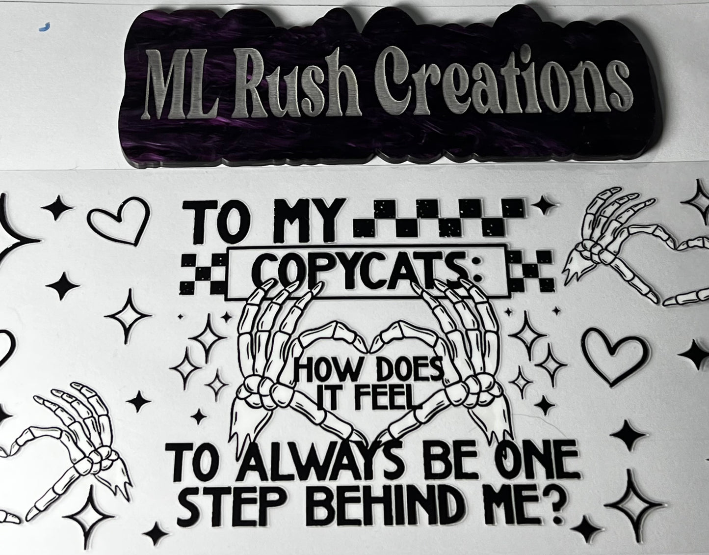 TO MY COPYCATS DECAL