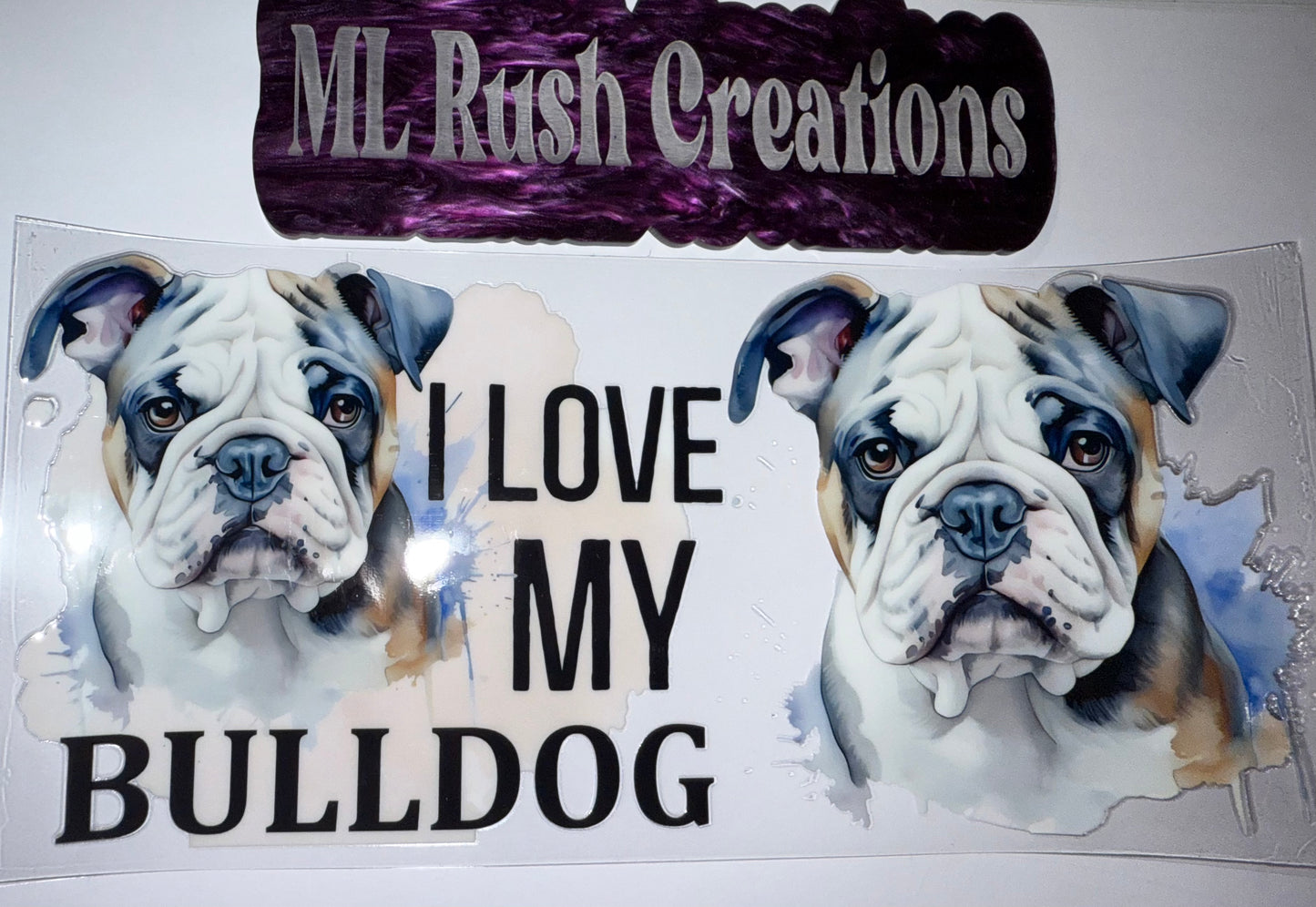 I LOVE MY BULLDOG