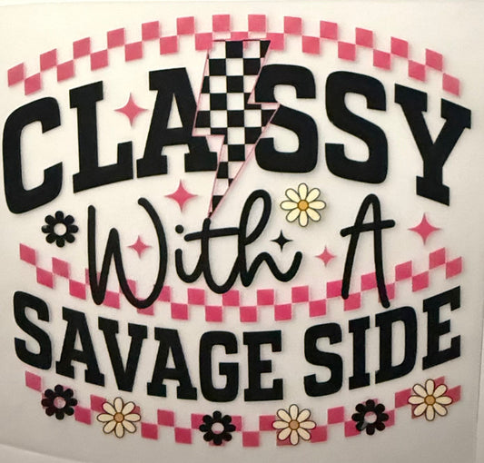 CLASSY WITH A SAVAGE SIDE
