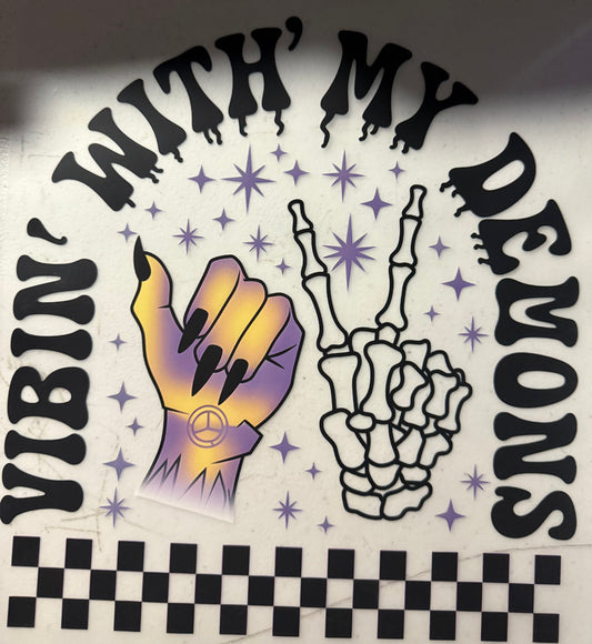 VIBIN WITH MY DEMONS