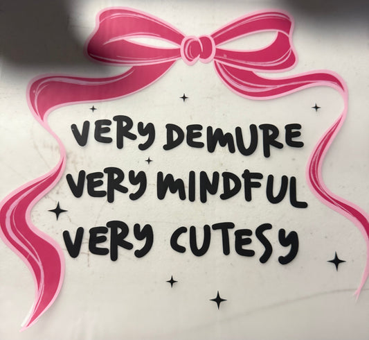 VERY DEMURE VERY MINDFUL VERY CUTESY