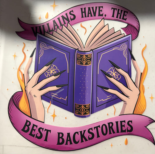 VILLIANS HAVE THE BEST BACKSTORIES