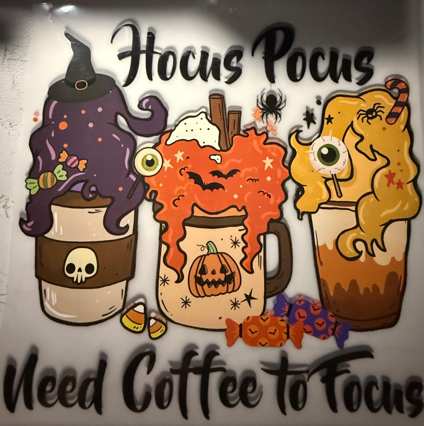 HOCUS POCUS I NEED COFFEE TO FOCUS
