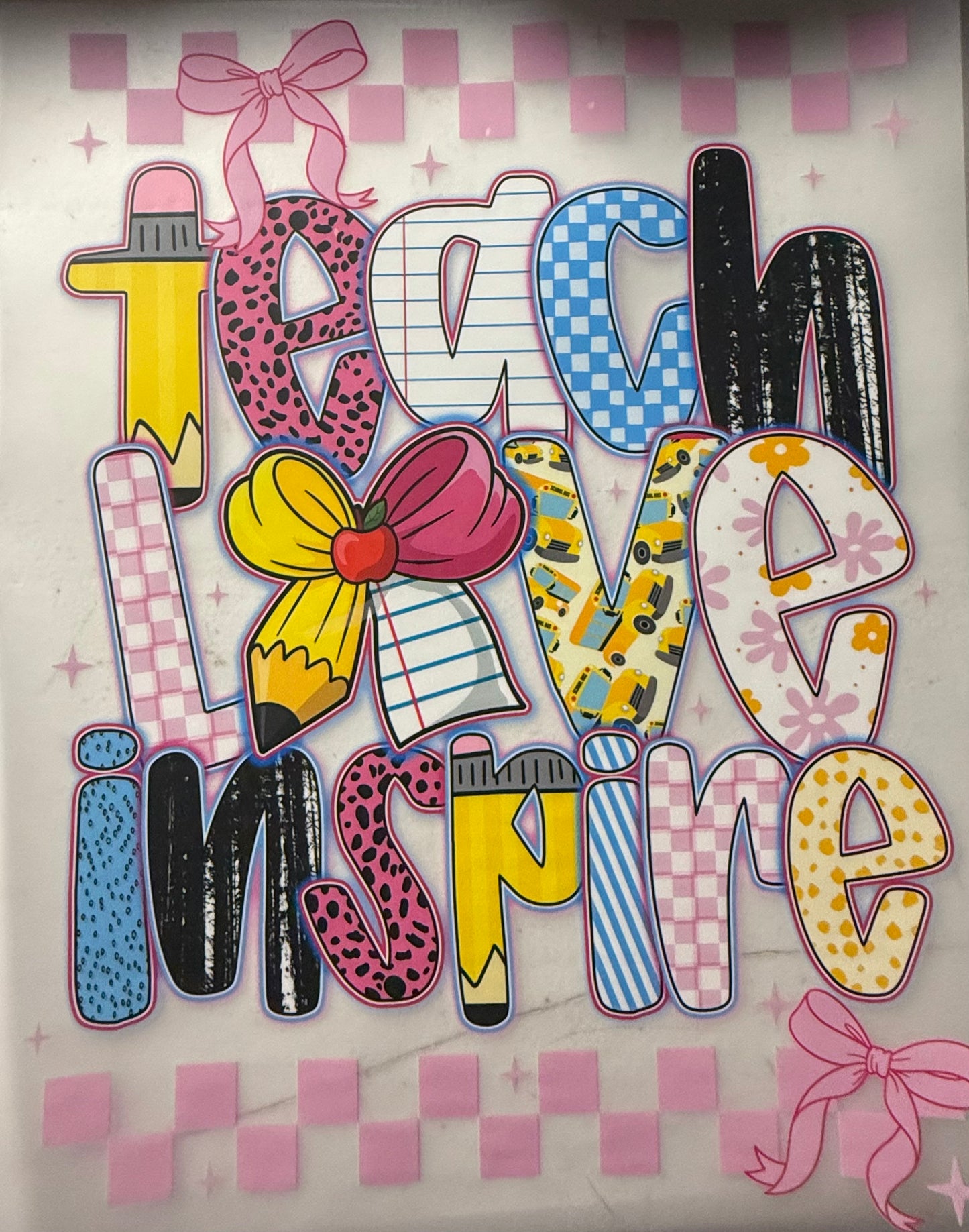 TEACH LOVE INSPIRE PINK CHECKERED