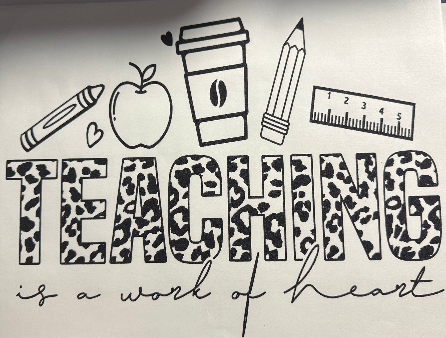 TEACHING IS A WORK OF HEART