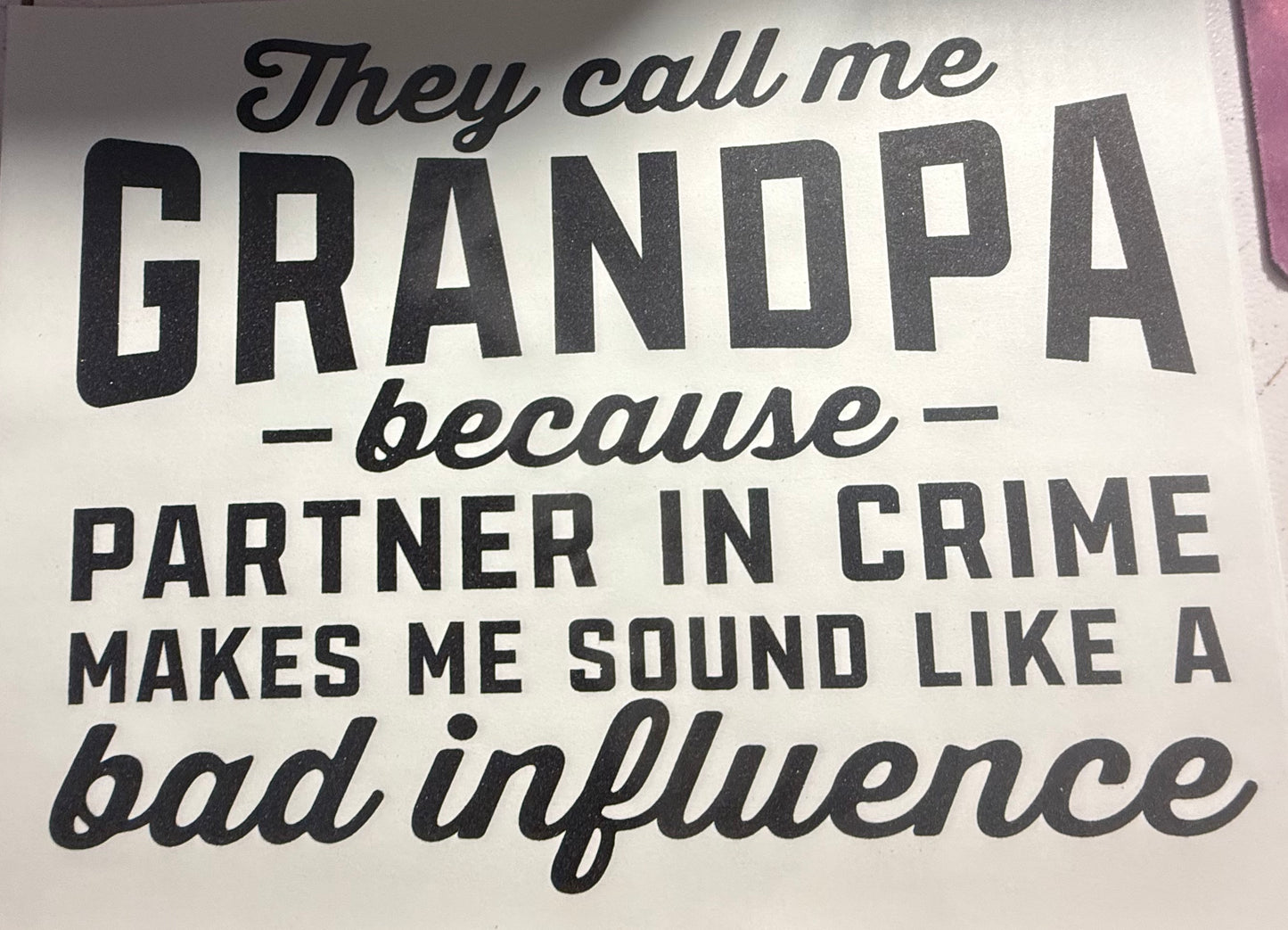 THEY CALL ME GRANDPA