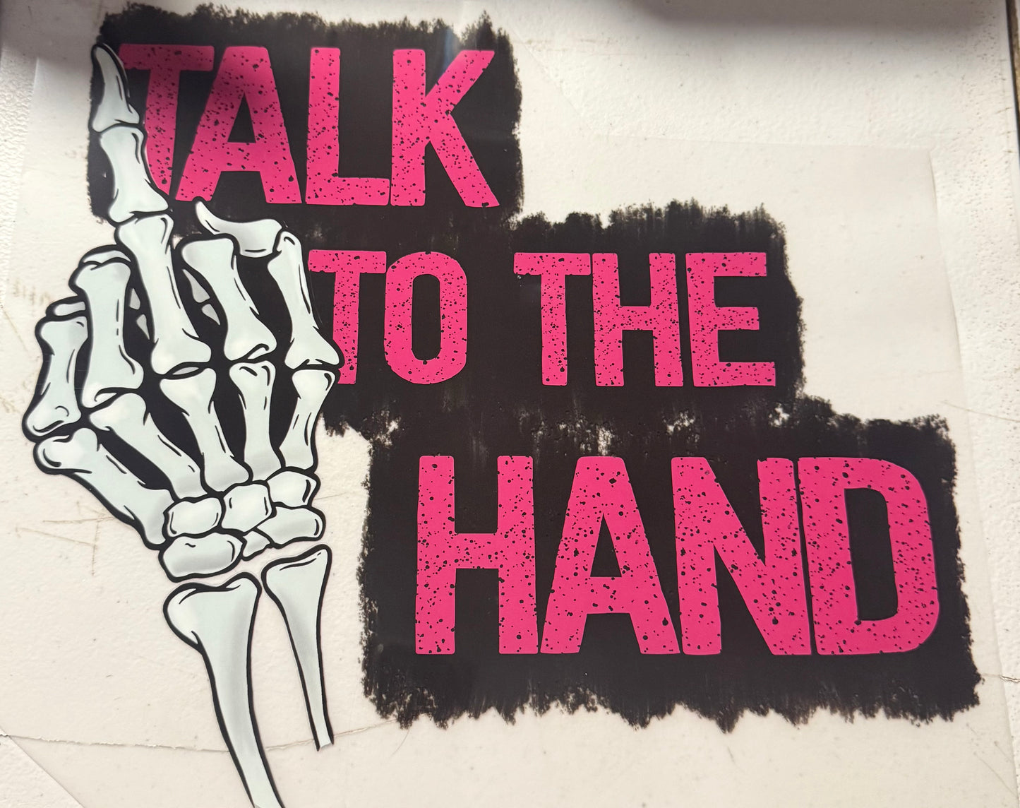 TALK TO THE HAND