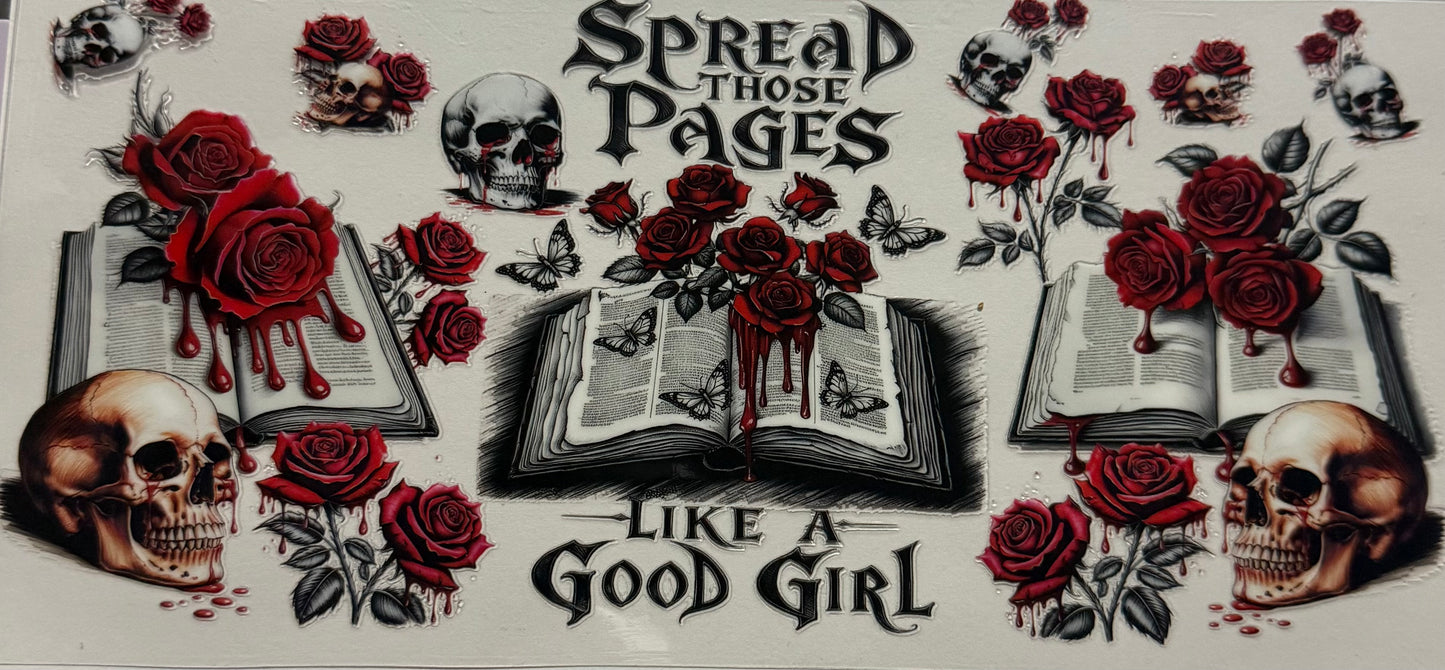 SPREAD THOSE PAGES LIKE A GOOD GIRL