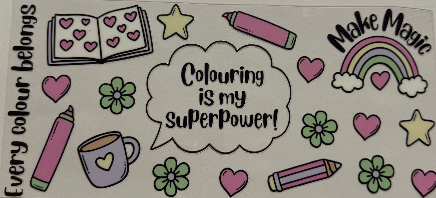 COLORING IS MY SUPER POWER