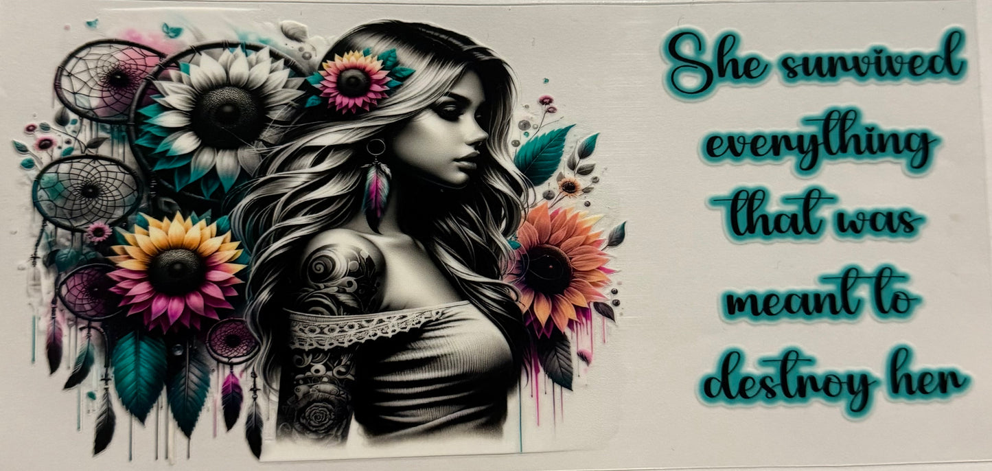 SHE SURVIVED EVERYTHING