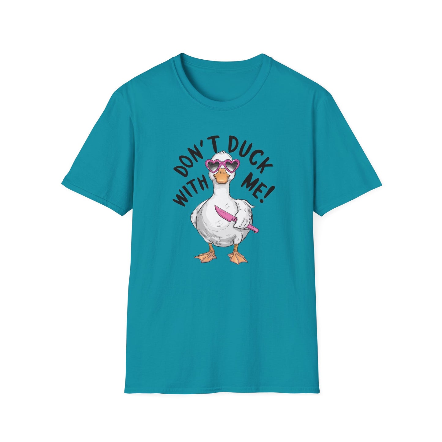 DONT DUCK WITH ME