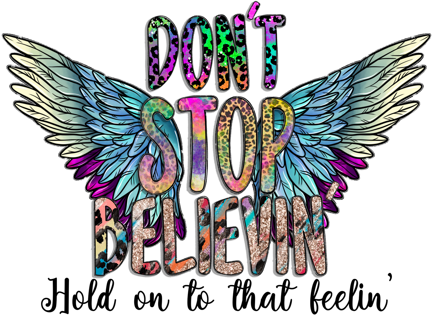 DONT STOP BELIEVING