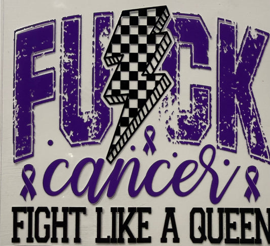 F CANCER AND FIGHT LIKE A QUEEN PURPLE