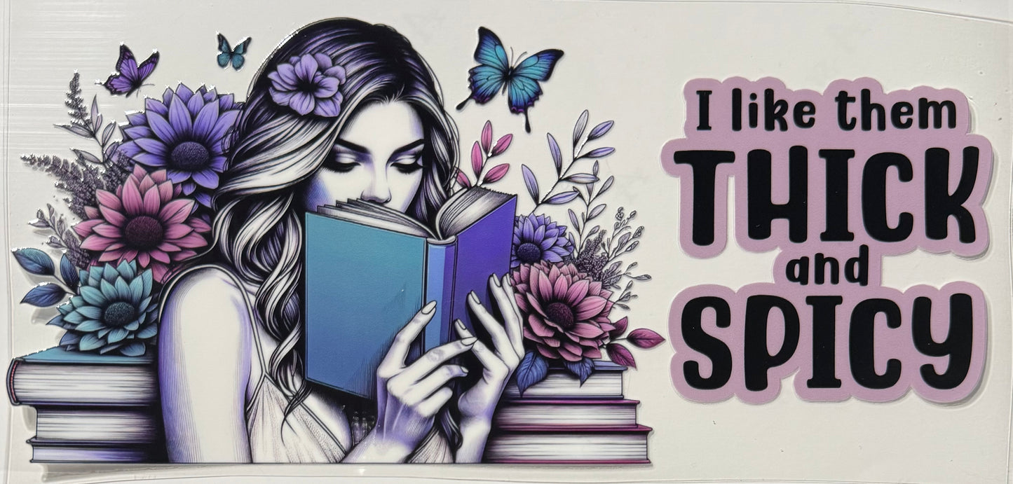 I LIKE THEM THICK AND SPICY