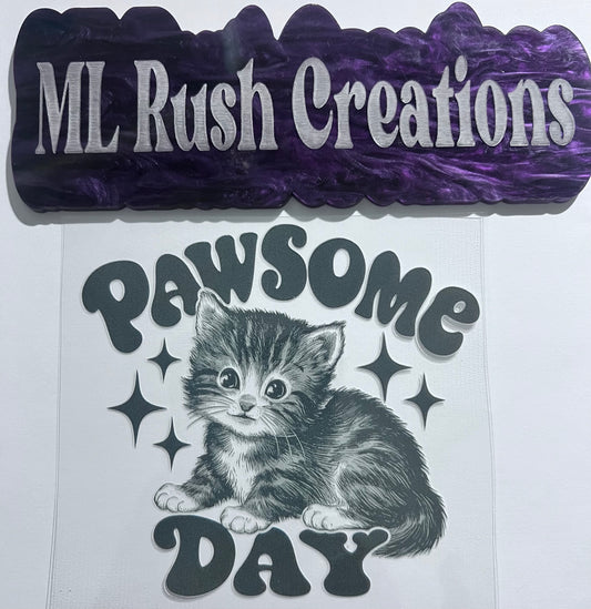 PAWSOME DAY KITTEN