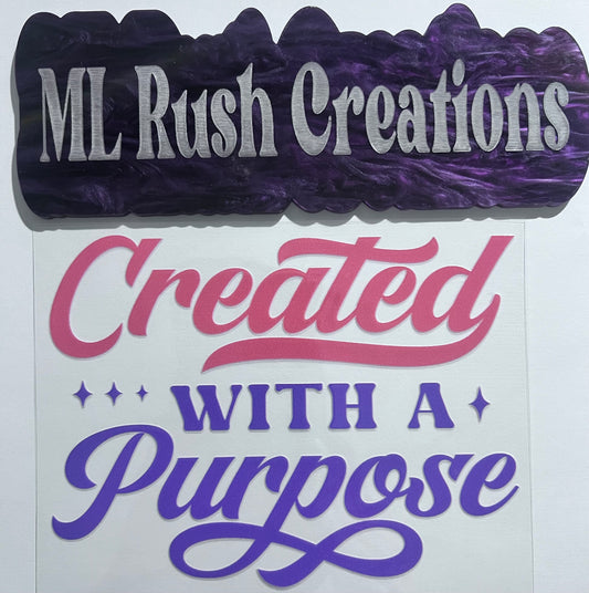 CREATED WITH A PURPOSE