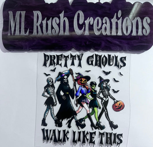 PRETTY GHOULS WALK LIKE THIS