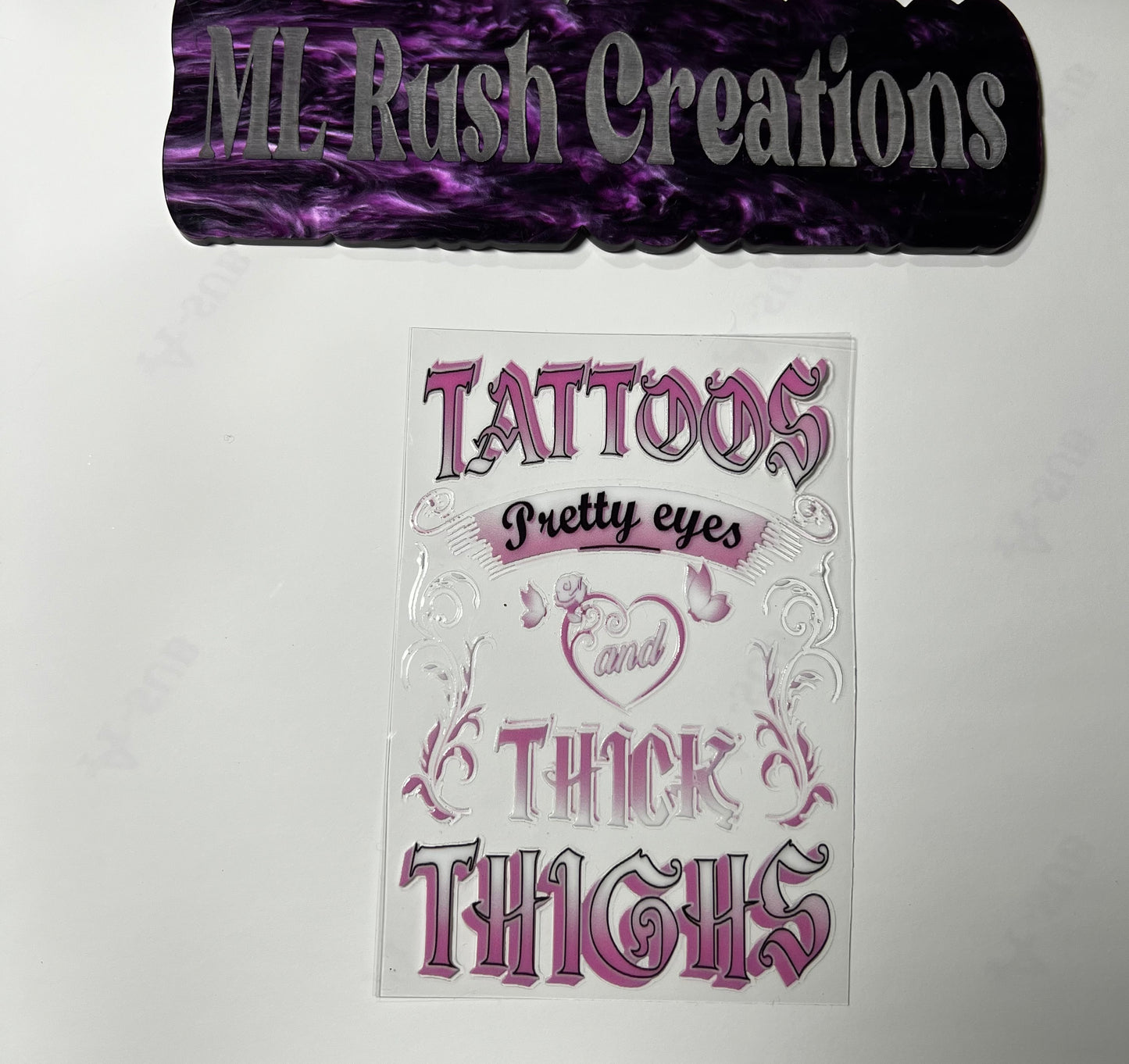 Tattoos, Pretty Eyes & Thick Thighs” Decal