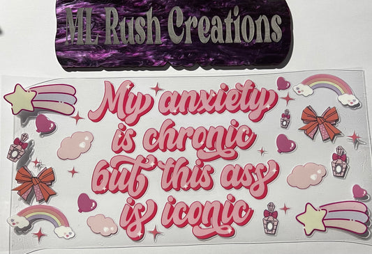 MY ANXIETY IS CHRONIC