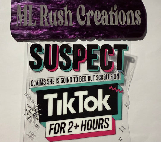 SUSPECT CLAIMS SHE GOING TO BED STAYS ON TIKTOK