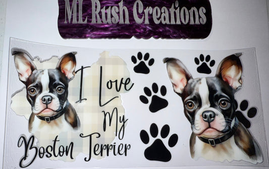 I LOVE MY BOSTON TERRIER