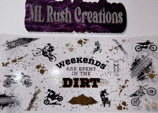 WEEKENDS ARE FOR DIRT