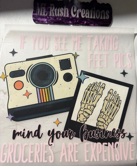 IF YOU SEE ME TAKING FEET PICS