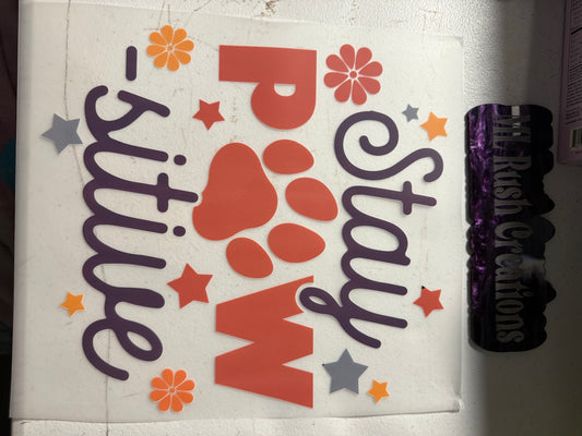 STAY PAWSITIVE