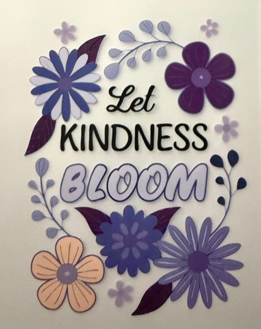 KINDNESS BLOOMS