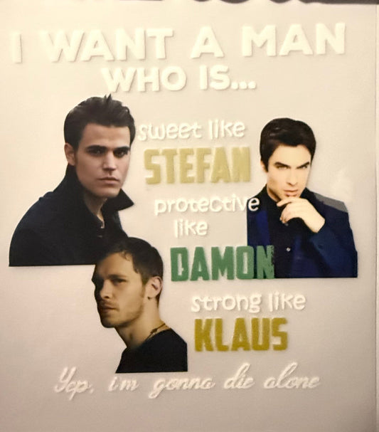 I WANT A MAN WHO IS