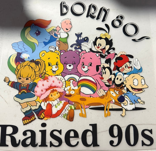 BORN 80S RAISED 90S