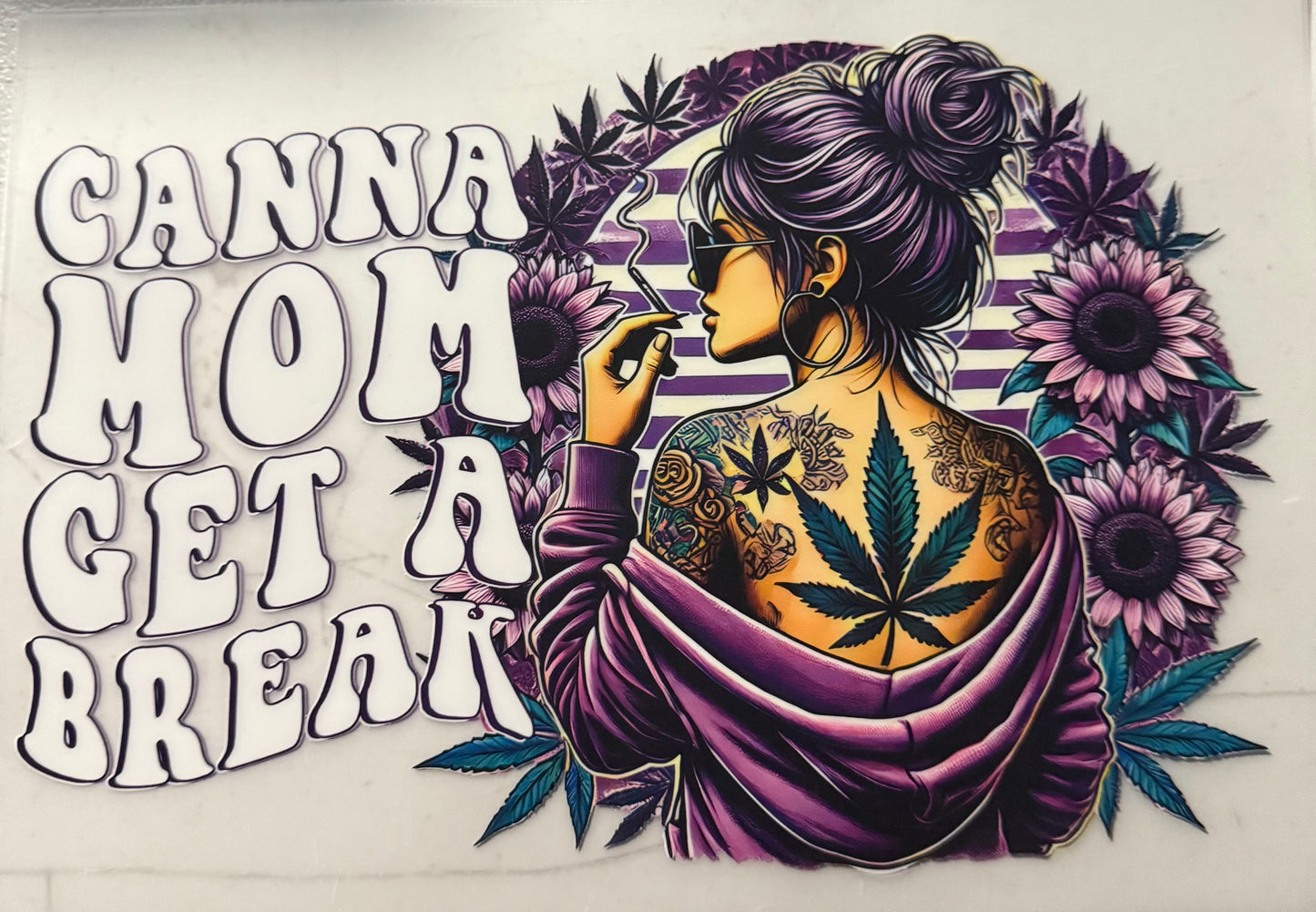 CANNA MOM GET A BREAK