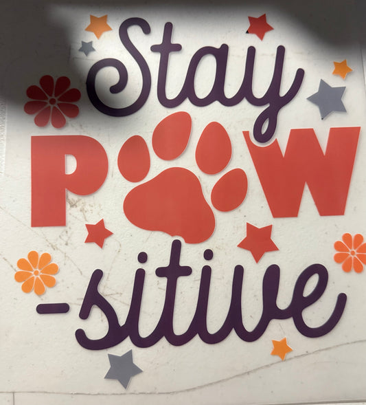 STAY PAW SITIVE