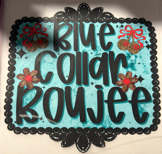 BLUE COLLAR BOUJEE