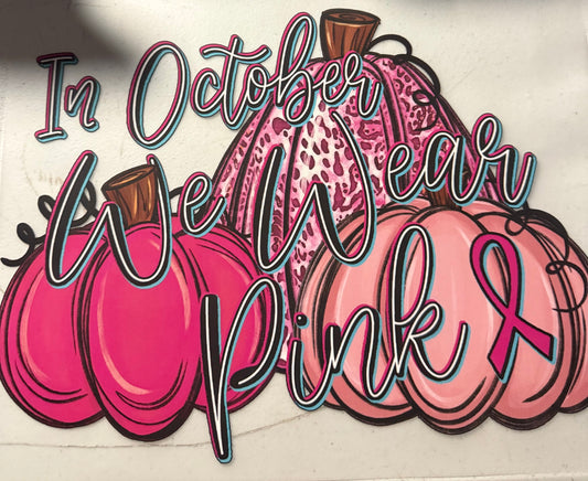 IN OCTOBER WE WEAR PINK PUMPKINS