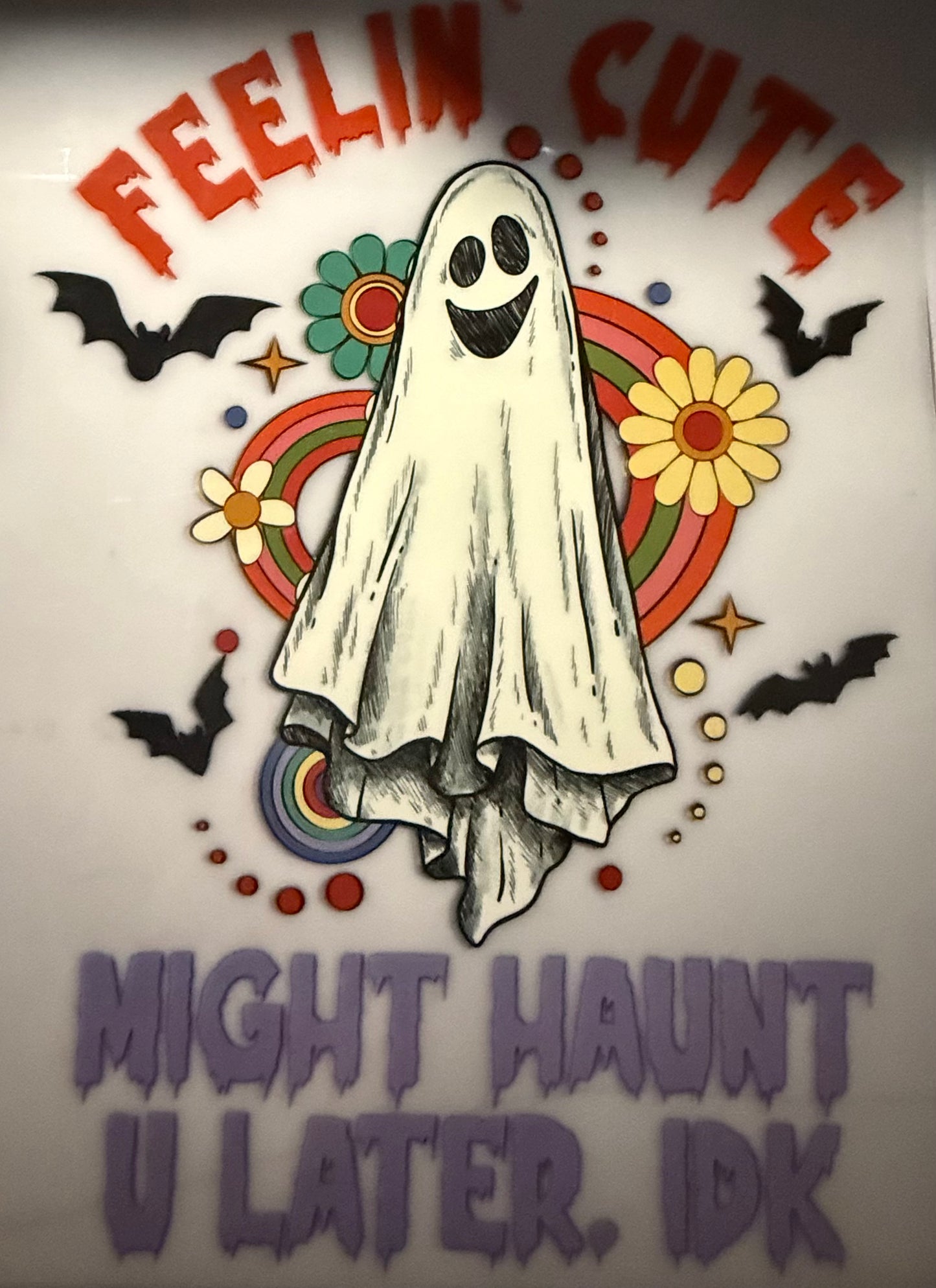 FEELIN CUTE MIGHT HAUNT YOU LATER DK