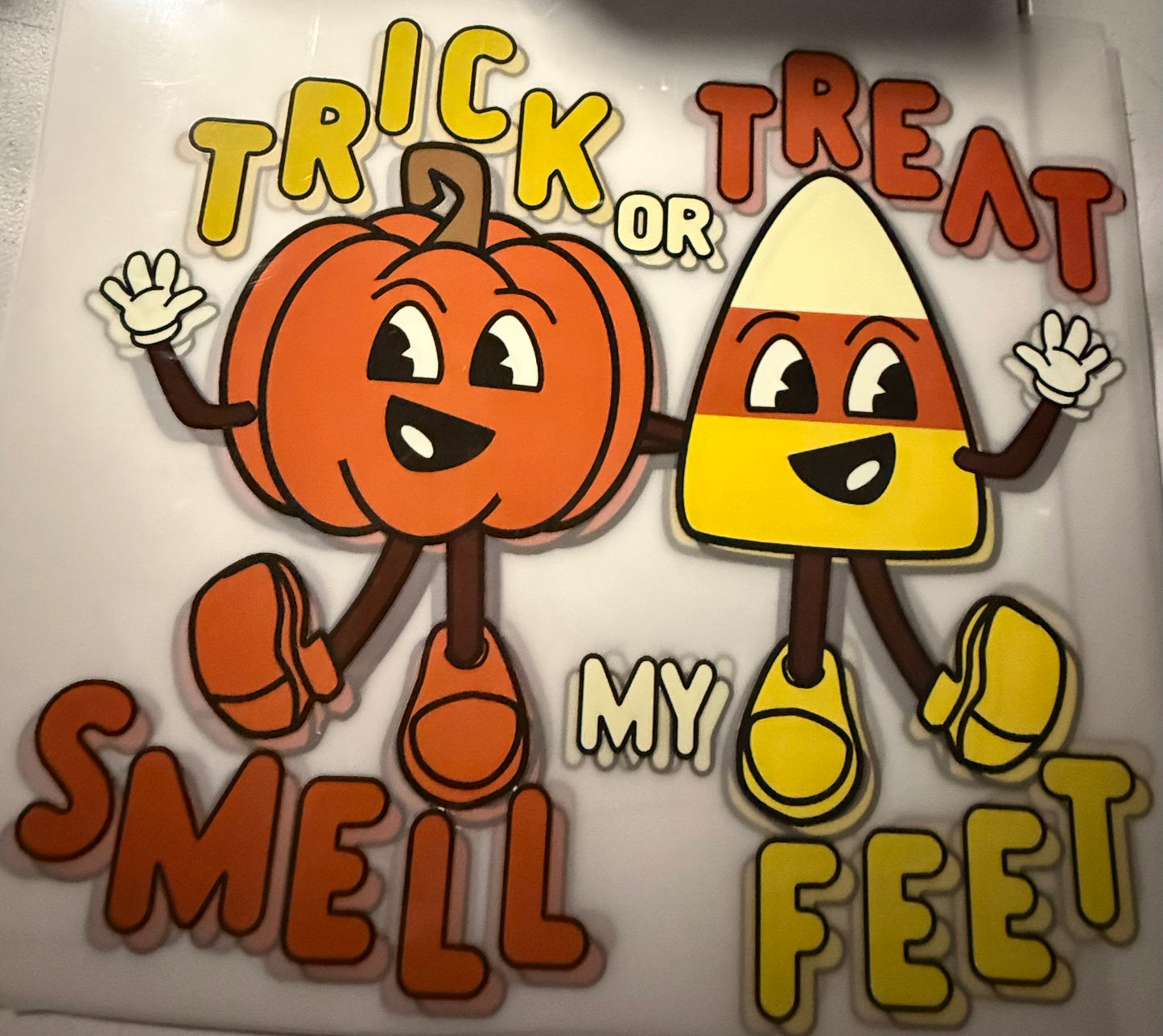 TRICK OR TREAT SMELL MY FEET