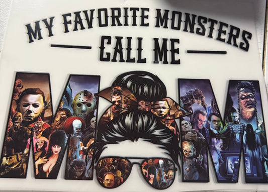 MY FAVORITE MONSTERS CALL ME MOM