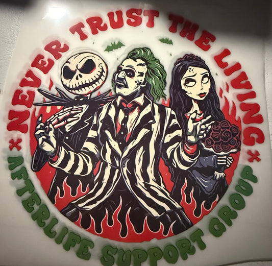 NEVER TRUST THE LIVING