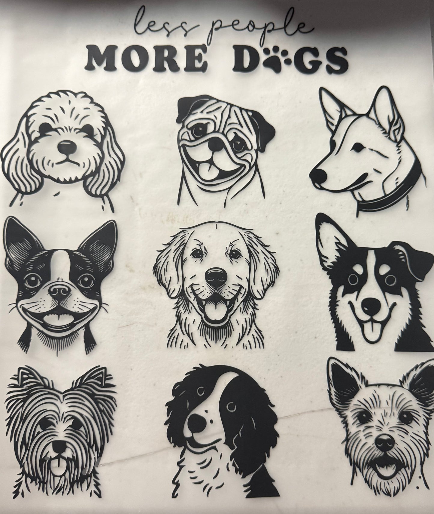 LESS PEOPLE MORE DOGS