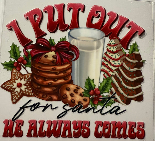 I PUT OUT FOR SANTA