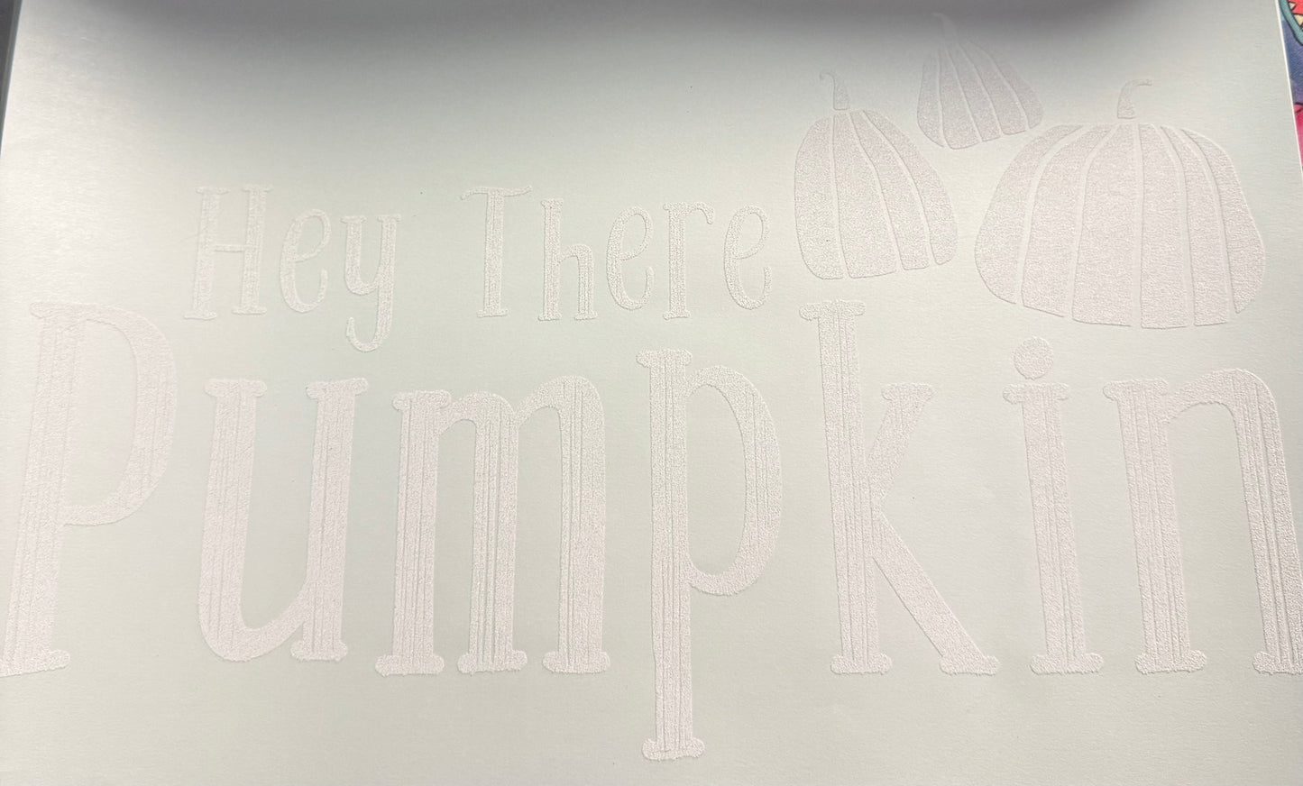 HEY THERE PUMPKIN WHITE SINGLE COLOR