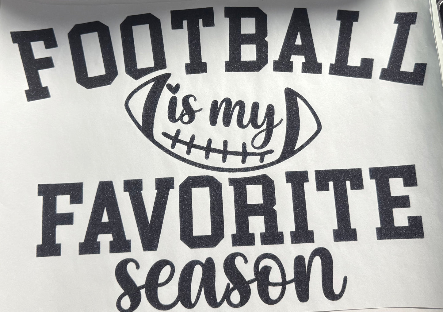 FOOTBALL IS MY FAVORITE SEASON SINGLE COLOR