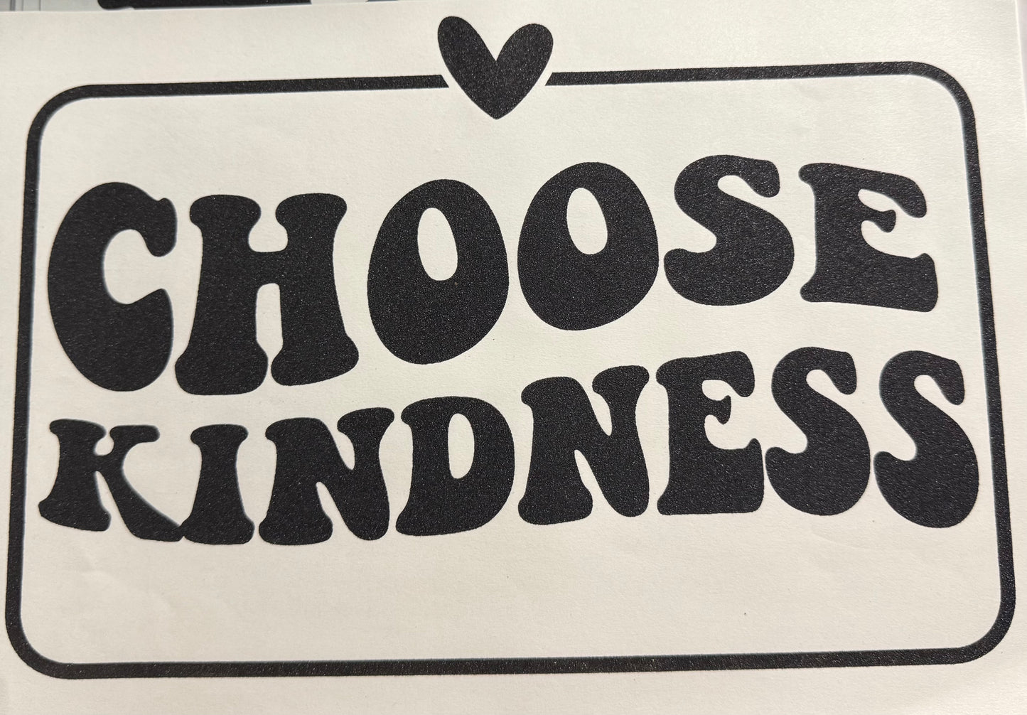 CHOOSE KINDNESS