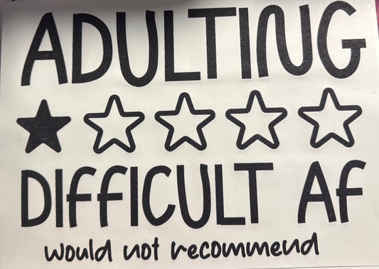 ADULTING DIFFICULT AF