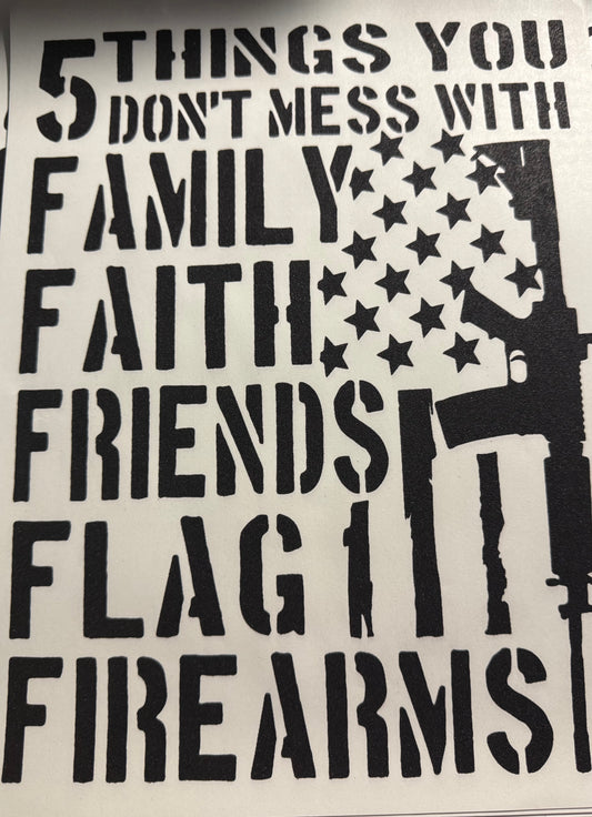 5 THINGS YOU DONT MESS WITH