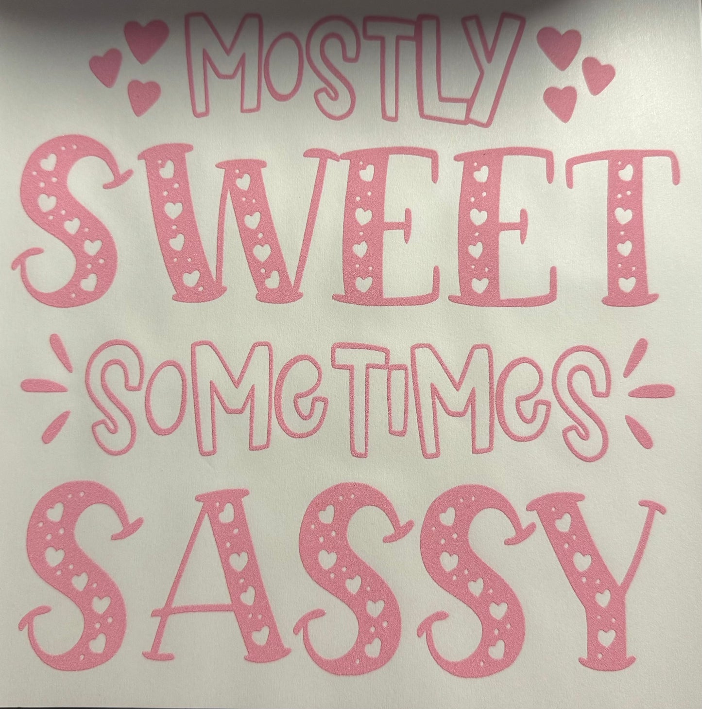 MOSTLY SWEET SOMETIMES SASSY PINK KIDS